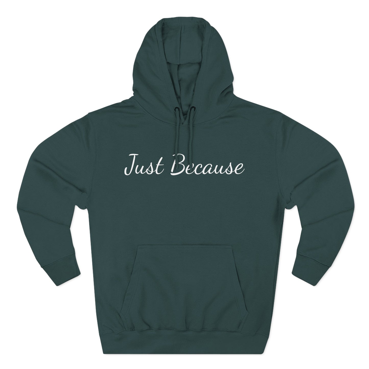 Just Because Straight Shooter Hoodie Three-Panel Fleece Hoodie