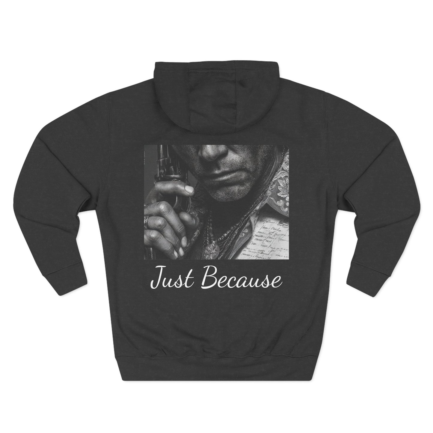 Just Because Straight Shooter Hoodie Three-Panel Fleece Hoodie