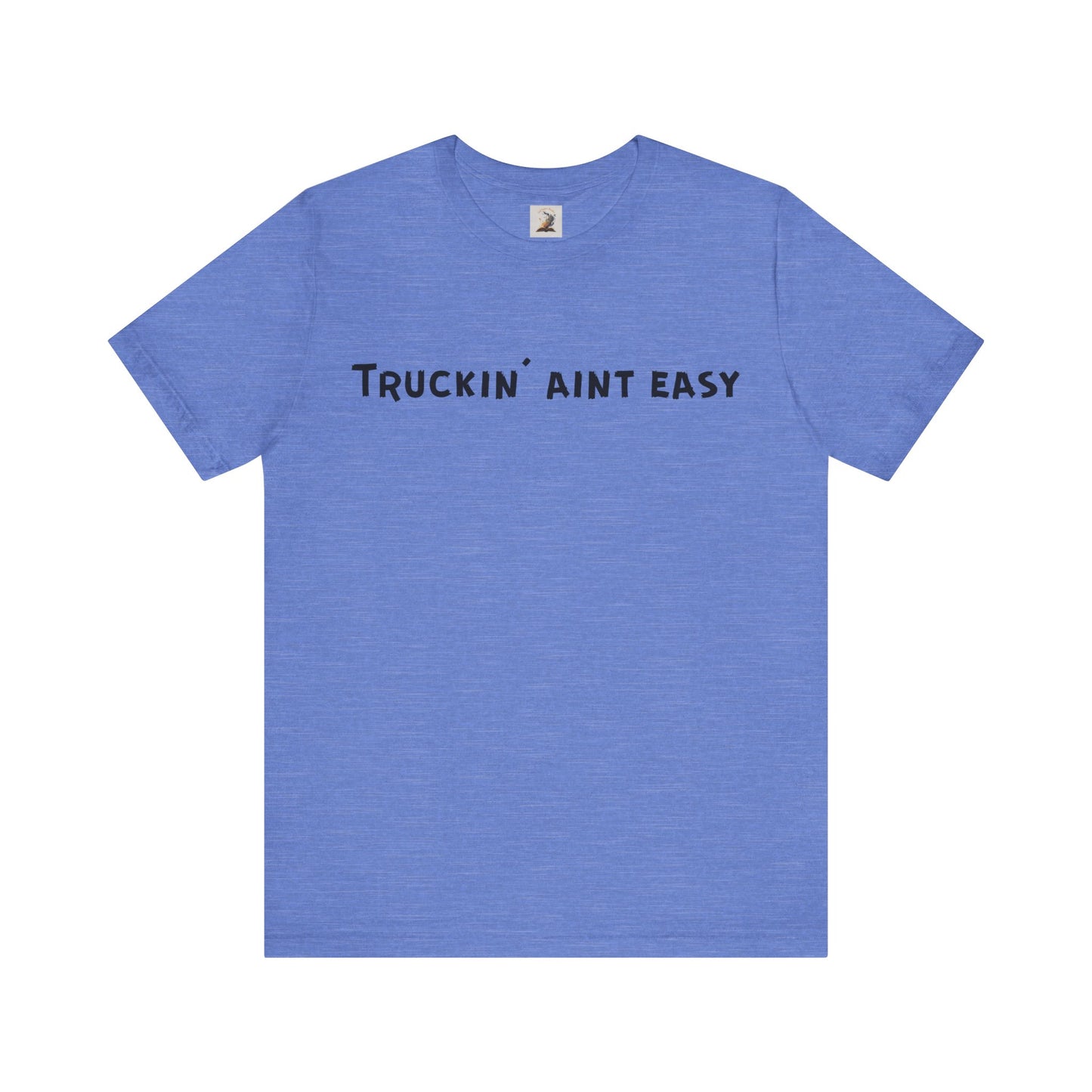 Truckin Aint Easy Unisex Jersey Short Sleeve Tee