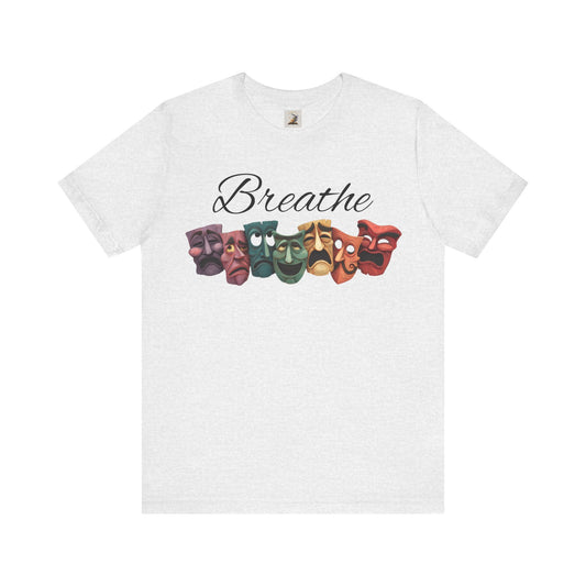 Breathe Drama mask Unisex Jersey Short Sleeve Tee