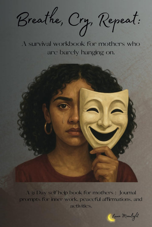 Breathe, Cry, Repeat:: A Survival Workbook for Mothers Who Are Barely Hanging On