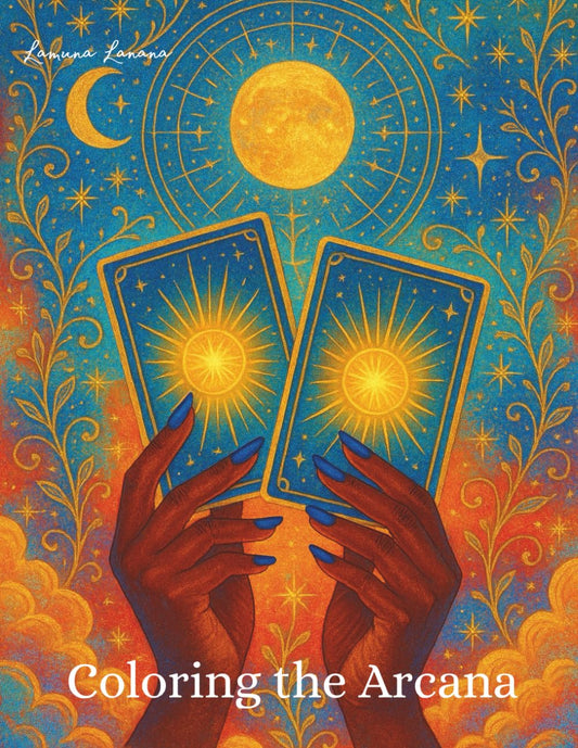 Coloring the Arcana: The Art of Tarot in Color